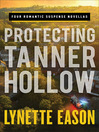 Cover image for Protecting Tanner Hollow